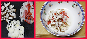 写真：二枚の写真があり、左は刻んだ「ネギ」「カニカマ」と「椎茸」、右の写真委は容器に刻んだ材料に鶏がらスープの素や片栗粉を混ぜている様子